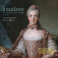 A Madame - Dauvergne; Rameau; Balbastre; ...